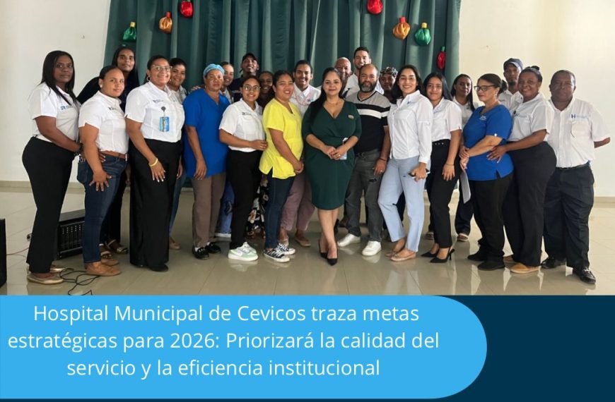 Hospital Municipal de Cevicos traza metas estrat&eacute;gicas para 2026: Priorizar&aacute; la calidad del servicio y la eficiencia institucional